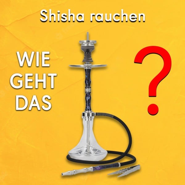 Shisha_rauchen_wie_geht_das_Blogeintrag-Kopie